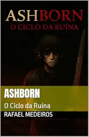 Ashborn: O Ciclo da Ruína (Ashborn (português) Livro 1) – Rafael  Medeiros