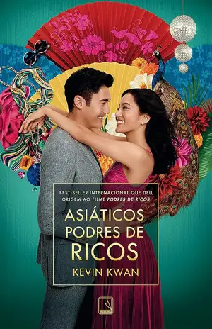 Asiáticos podres de ricos - Kevin Kwan