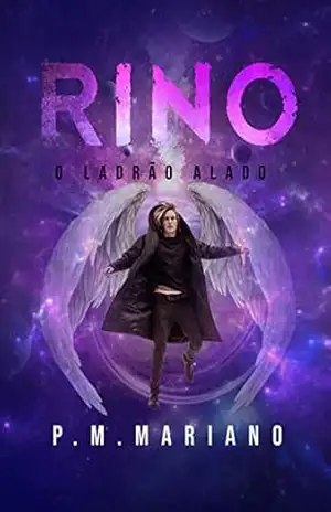 ASIN: B016NBTVSQ – Rino, o ladrão Alado. “PrêmioLiteraturaJovem2025” – PRISCILA Marcia MARIANO