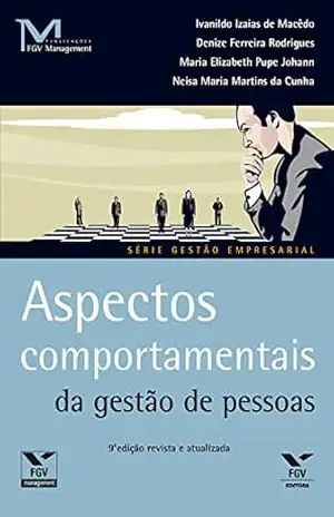 Aspectos comportamentais da gestão de pessoas (FGV Management) – Denize Ferreira Rodrigues