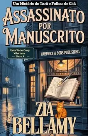Assassinato por Manuscrito: Um Cozy Mystery Vitoriano (Um Mistério de Tarô e Folhas de Chá – Brazil Livro 4) - Zia Bellamy