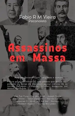 Assassinos Em Massa – Fabio Roberto Moraes De Vieira
