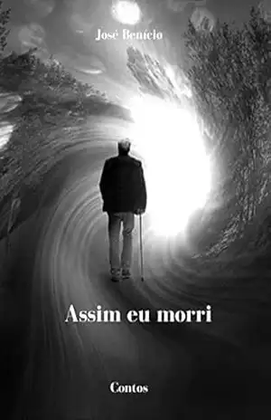 Assim eu morri – José Benício