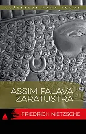 Assim Falava Zaratustra (Coleção Clássicos para Todos) – Friedrich Nietzsche