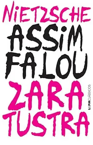 Assim falou Zaratustra – Friedrich Nietzsche