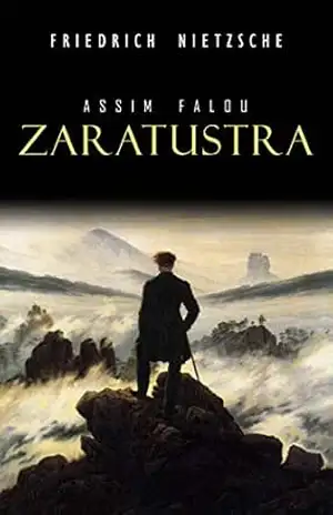 Assim falou Zaratustra – Friedrich Nietzsche