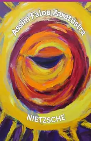 Assim Falou Zaratustra – Friedrich Nietzsche