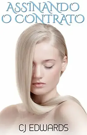 Assinando o Contrato – C J Edwards