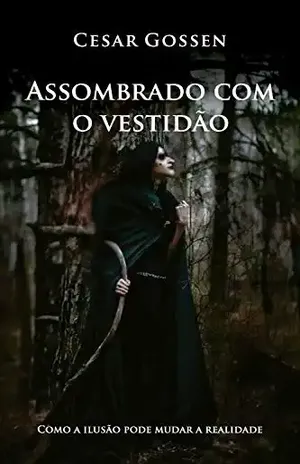 Assombrado com o vestidão - César Gossen