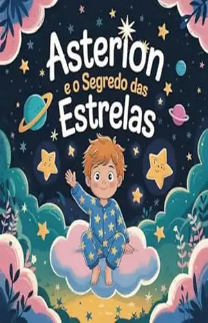 Asterion e o Segredo das Estrelas – Joaquim  Vieira
