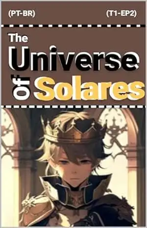 Astronomy: (“O Universo De Solares.”): (T1:EP2) – Léo   Raphael
