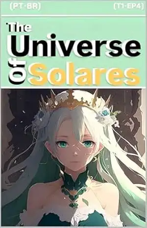 Astronomy: “O Universo De Solares.”: (T1:EP4) (Astronomy: (“O Universo De Solares.”) Livro 4) – Léo  Raphael