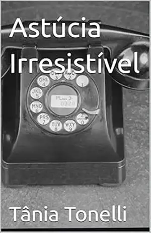 Astúcia Irresistível – Tânia Tonelli