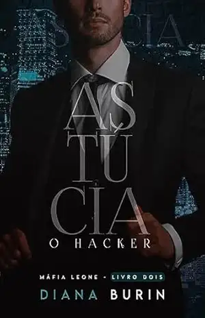 Astúcia: O hacker – Diana Burin