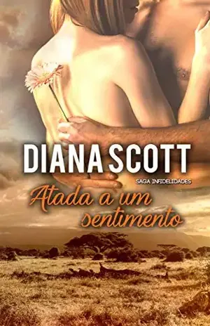 Atada a um sentimento – Diana Scott