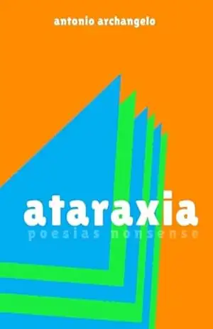 Ataraxia - Antonio Archangelo