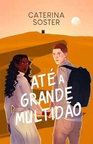 Até a Grande Multidão – Caterina Soster