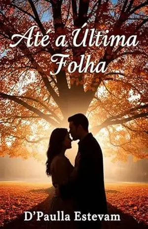 Até a última Folha – D’Paulla  Estevam