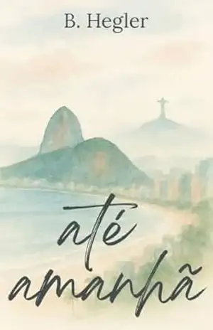 Até Amanhã – B. Hegler