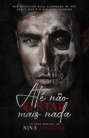 Até não restar mais nada – Nina Higgins