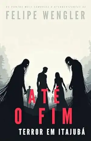 Até O Fim - Felipe Wengler