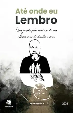 Até Onde Eu Lembro – Hennich Allan