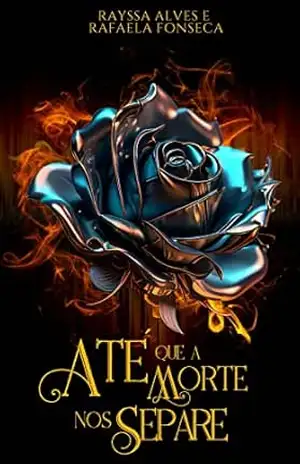 Até que a morte nos separe – Rayssa Alves