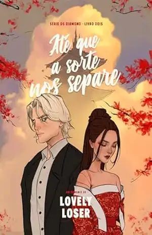 Até que a sorte nos separe (Os Diamond) – Lovely Loser