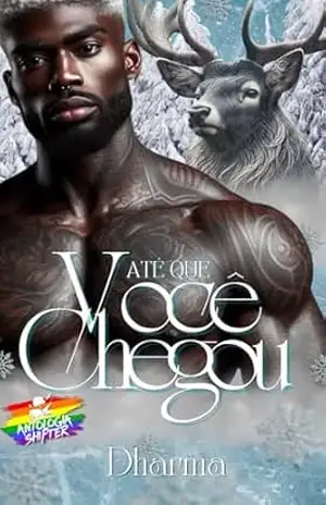 Até Que Você Chegou – Dharma  Escritora