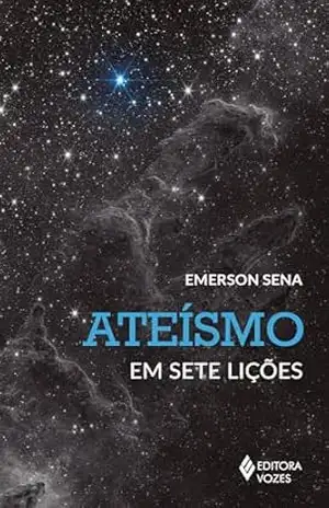 Ateísmo em sete lições (Religiões em sete lições) – Emerson Sena