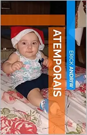 Atemporais: Os temporais que não passam - Erick Andriw
