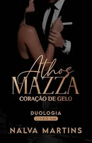 Athos Mazza: Coração de Gelo (Advogados Livro 1) – Nalva Martins