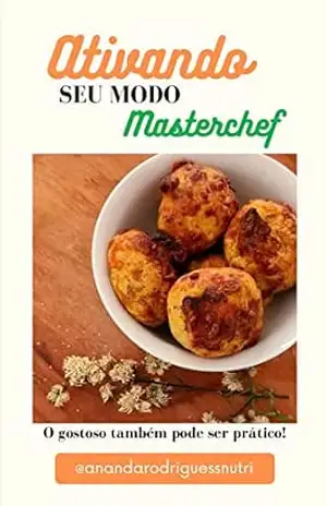 Ativando seu modo Masterchef – Ananda Rodrigues