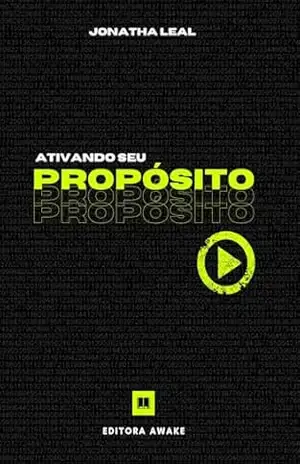 Ativando seu Propósito – Jonatha Leal