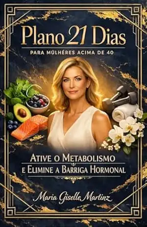 Ative o Metabolismo e Elimine a Barriga Hormonal – Maria Giselle  Martinz