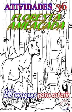 Atividades 36 – Floresta Ameaçada – Ricardo Garay