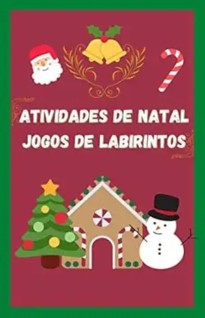Atividades de Natal: Jogos de Labirintos – Ana C.R.