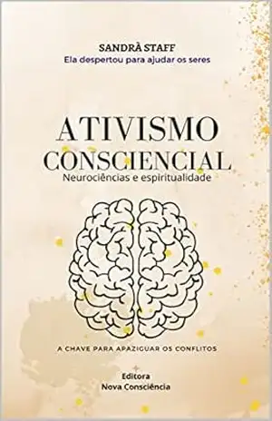Ativismo Consciencial: A Chave para apaziguar os Conflitos – Sandrà Staff