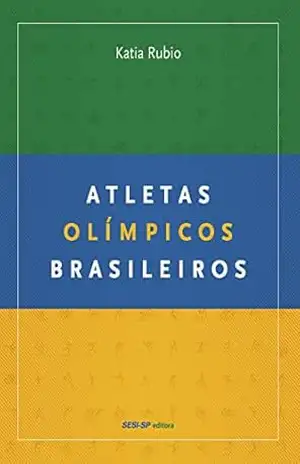 Atletas olímpicos brasileiros (Atleta do Futuro) – Katia Rubio
