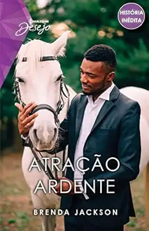 Atração ardente (Desejo Livro 284) – Brenda Jackson