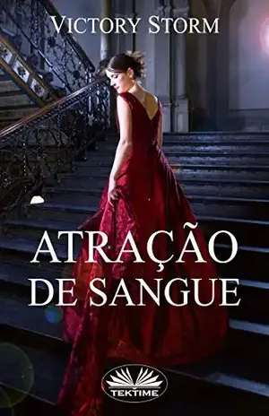 Atração de Sangue (Trilogia de Sangue Livro 1) - Victory Storm