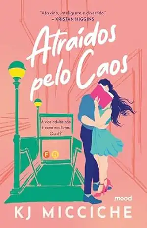 Atraídos pelo caos - K. J. Micciche