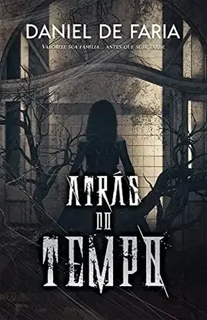 Atrás Do Tempo - Daniel de Faria