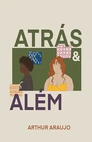 Atrás e Além – Arthur Araujo