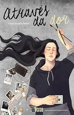 Através da Dor – Luiza Graziela  Santos