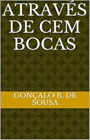 Através de Cem Bocas – Gonçalo B. de Sousa