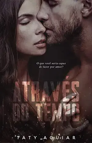 Através do Tempo - Taty Aguiar