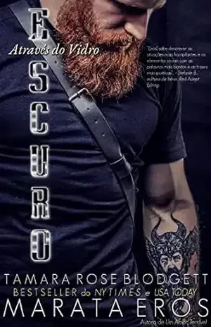 Através do Vidro Escuro: Um Romance Pós–progressão Apocalíptica de Suspense Militar (Através da Trilogia das Trevas Livro 1) - Tamara Rose  Blodgett