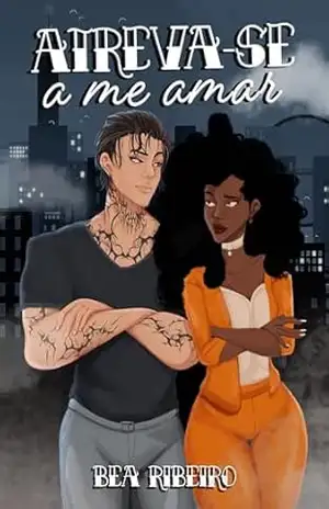 Atreva–se a Me Amar (Homens Que Amamos) – Bea Ribeiro