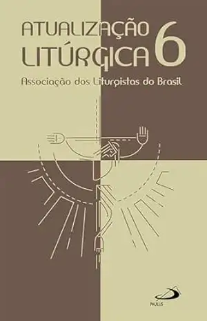 Atualização Litúrgica 6 (Liturgia) – ASLI